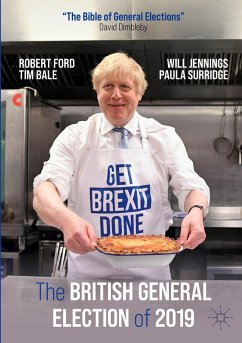 The British General Election of 2019 - Ford, Robert;Bale, Tim;Jennings, Will