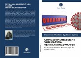 COVID19 IM ANGESICHT VON MASSEN- VERNICHTUNGSWAFFEN