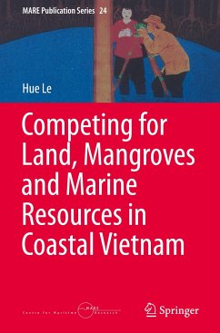 Competing for Land, Mangroves and Marine Resources in Coastal Vietnam - Le, Hue