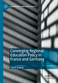 Converging Regional Education Policy in France and Germany - Dupuy, Claire