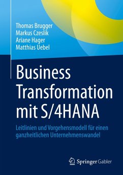 Business Transformation mit S/4HANA - Hager, Ariane;Brugger, Thomas;Uebel, Matthias