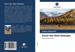 Kunst des Altai-Gebirges - Matochkin, Evgeny