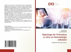 Dépistage de l¿hémolyse in vitro en hématologie cellulaire - Chakroun, Aya;Ismail, Raouaa;Belakhdher, Mariem