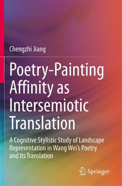 Poetry-Painting Affinity as Intersemiotic Translation - Jiang, Chengzhi