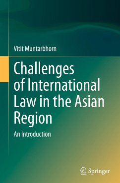 Challenges of International Law in the Asian Region - Muntarbhorn, Vitit