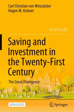 Saving and Investment in the Twenty-First Century - Weizsäcker, Carl Christian von;Krämer, Hagen M.