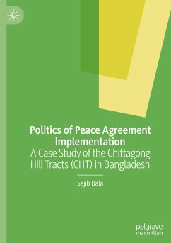 Politics of Peace Agreement Implementation - Bala, Sajib