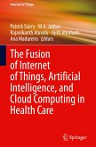 The Fusion of Internet of Things, Artificial Intelligence, and Cloud Computing in Health Care