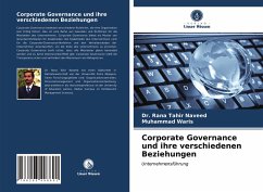 Corporate Governance und ihre verschiedenen Beziehungen - Naveed, Dr. Rana Tahir;Waris, Muhammad