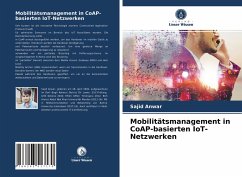 Mobilitätsmanagement in CoAP-basierten IoT-Netzwerken - Anwar, Sajid