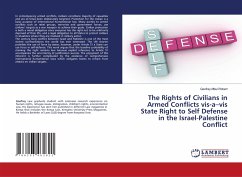 The Rights of Civilians in Armed Conflicts vis-a¿vis State Right to Self Defense in the Israel-Palestine Conflict - Mbui Robert, Geofrey
