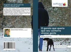 O garoto que queria que seu cachorro virasse gente - Carneiro Do Nascimento, Marcelo