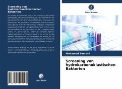 Screening von hydrokarbonoklastischen Bakterien - Zemzmi, Mohamed