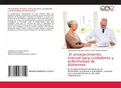 El envejecimiento, manual para cuidadores y enfermedad de Alzheimer