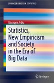 Statistics, New Empiricism and Society in the Era of Big Data