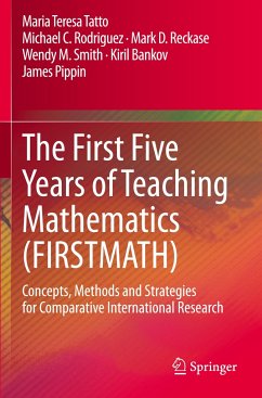 The First Five Years of Teaching Mathematics (FIRSTMATH) - Tatto, Maria Teresa;Rodriguez, Michael C.;Reckase, Mark D.