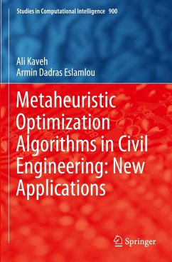 Metaheuristic Optimization Algorithms in Civil Engineering: New Applications - Kaveh, Ali;Dadras Eslamlou, Armin