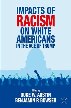 Impacts of Racism on White Americans In the Age of Trump