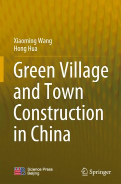 Green Village and Town Construction in China - Wang, Xiaoming;Hua, Hong