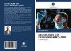 GRUNDLAGEN DER FORSCHUNGSMETHODIK