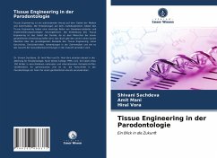 Tissue Engineering in der Parodontologie - SACHDEVA, SHIVANI;MANI, AMIT;Vora, Hiral