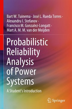 Probabilistic Reliability Analysis of Power Systems - Tuinema, Bart W.;Rueda Torres, José L.;Stefanov, Alexandru I.