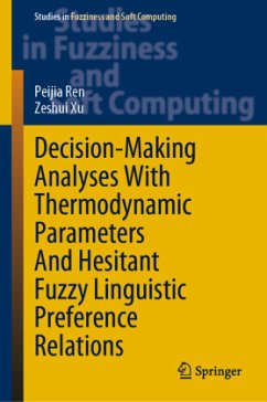 Decision-Making Analyses With Thermodynamic Parameters And Hesitant Fuzzy Linguistic Preference Relations - Ren, Peijia;Xu, Zeshui