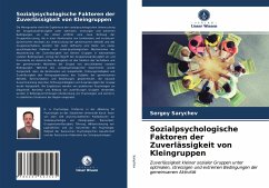 Sozialpsychologische Faktoren der Zuverlässigkeit von Kleingruppen - Sarychev, Sergey