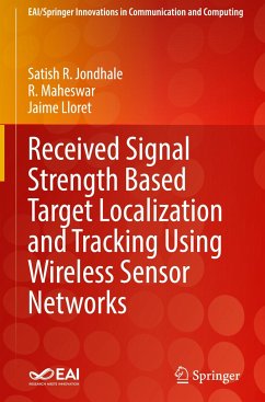 Received Signal Strength Based Target Localization and Tracking Using Wireless Sensor Networks - Jondhale, Satish R.;Maheswar, R.;Lloret, Jaime