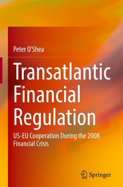 Transatlantic Financial Regulation - O'Shea, Peter