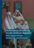 Performances of Suffering in Latin American Migration