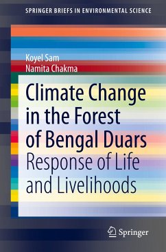 Climate Change in the Forest of Bengal Duars - Sam, Koyel;Chakma, Namita