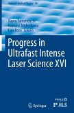 Progress in Ultrafast Intense Laser Science XVI