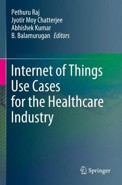 Internet of Things Use Cases for the Healthcare Industry