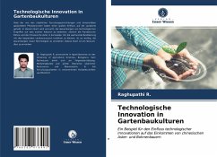 Technologische Innovation in Gartenbaukulturen - R., Raghupathi