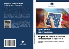 Kognitive Flexibilität und inhibitorische Kontrolle - Madruga, Beatriz;Alchieri, João Carlos;Weissheimer, Janaina