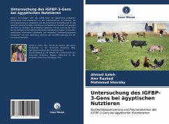 Untersuchung des IGFBP-3-Gens bei ägyptischen Nutztieren - Saleh, Ahmed;Rashad, Amr;Sharaby, Mahmoud