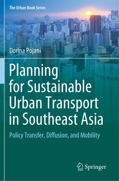 Planning for Sustainable Urban Transport in Southeast Asia - Pojani, Dorina
