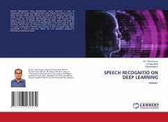 SPEECH RECOGNITIO ON DEEP LEARNING - Siva Kumar, A.P.;Akhil, k Durga;K, Chidananda