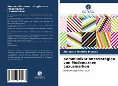 Kommunikationsstrategien von Modemarken Luxusmarken - Montilla Morado, Alejandra