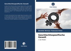 Geschlechtsspezifische Gewalt - Troncoso Erice, Daniela Dennys