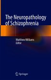 The Neuropathology of Schizophrenia (eBook, PDF)