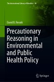 Precautionary Reasoning in Environmental and Public Health Policy (eBook, PDF)