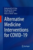 Alternative Medicine Interventions for COVID-19 (eBook, PDF)
