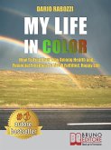 My Life In Color (eBook, ePUB)
