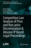 Competition Law Analysis of Price and Non-price Discrimination & Abusive IP Based Legal Proceedings (eBook, PDF)