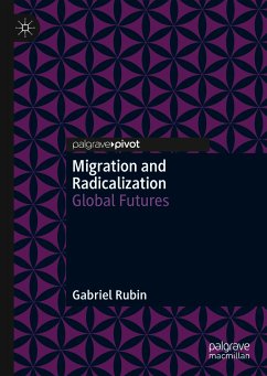Migration and Radicalization (eBook, PDF) - Rubin, Gabriel