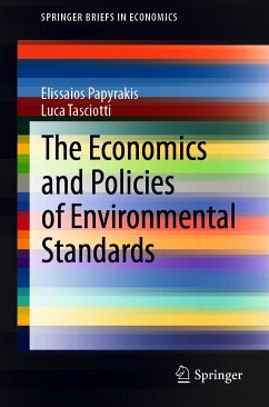 The Economics and Policies of Environmental Standards (eBook, PDF) - Papyrakis, Elissaios; Tasciotti, Luca