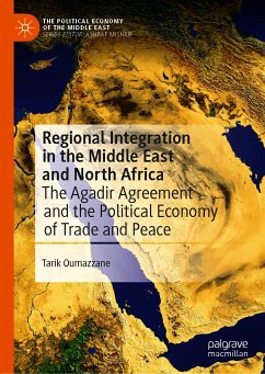 Regional Integration in the Middle East and North Africa (eBook, PDF) - Oumazzane, Tarik
