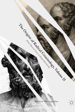 The Origins of Radical Criminology, Volume II (eBook, PDF) - Georgoulas, Stratos